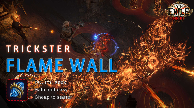 [3.12] PoE Heist Trickster Flame Wall Shadow Starter Build (PC,PS4,Xbox,Mobile)